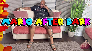 Mario After Dark