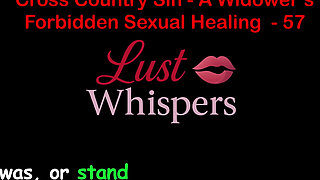 Cross Country Sin: a Widower’s Taboo Sexual Healing Part 57 - English Audio Sex Story