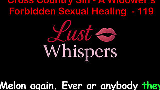 Cross Country Sin a Widower's Sexual Healing Part 119 - English Audio Sex Story