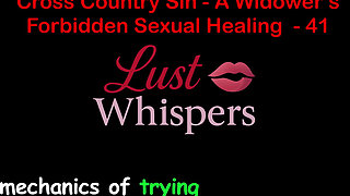 Cross Country Sin a Widower’s Taboo Sexual Healing Part 41 - English Audio Sex Story